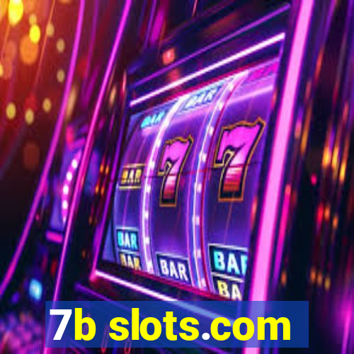 7b slots.com